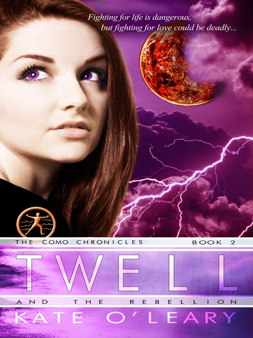 Title details for Twell and the Rebellion by Kate O'Leary - Available